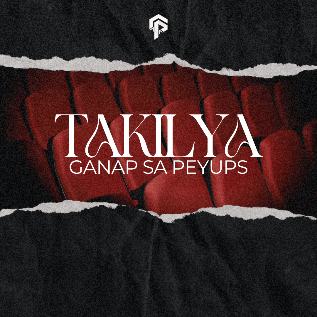 Takilya: GANAP sa Peyups